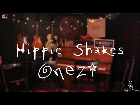Hippie Shakes - Onezi