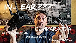 Video thumbnail for In Ear Monitor - T Bone IEM 75 vs LD System Mei 100 G2 vs Xvive U4 Monitor by Sergio Bech