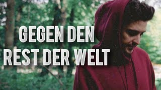 Gegen Den Rest Der Welt Lyrics English Translation
