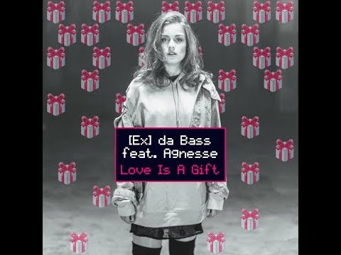 [Ex] da Bass feat. Agnesse (Agnese Stengrevics) - Love Is A Gift [OFFICIAL VIDEO]