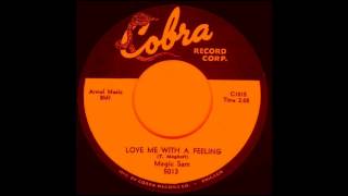 Magic Sam - Love Me With a Feeling.