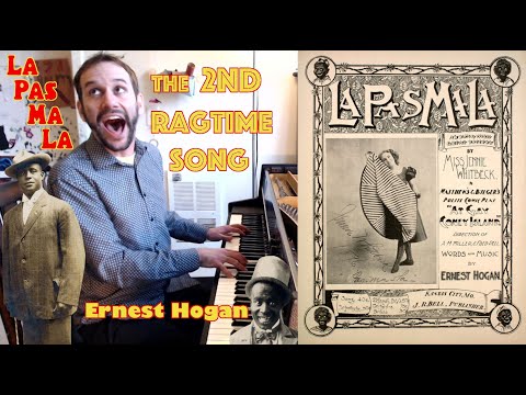 La Pas Ma La (1895) - Ernest Hogan - One of the First "Proto-Ragtime" Songs Ever Published ORIGINAL