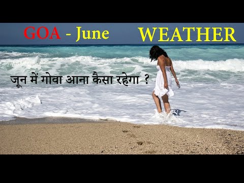 Goa In June Month II GOA June weather I #goa #Travel #Beaches