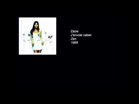 Zazie J'envoie valser PAROLES/LYRICS (100% VÉRIFIÉES) HQ