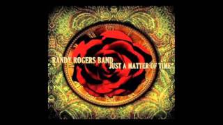 Randy Rogers Band - Just a Matter of Time