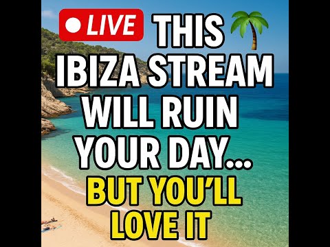 🚨 LIVE WEBCAM 🚨 Ibiza Stream Will Ruin Your Day… But You’ll Love It