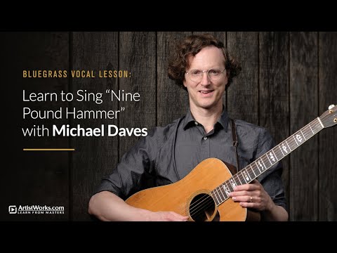 Bluegrass Vocal Lesson: Learn to Sing "Nine Pound Hammer" with Michael Daves || ArtistWorks