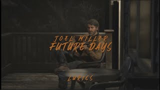 Future Days - Joel Miller (Pearl Jam) Lyrics
