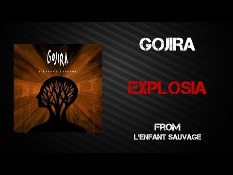 Gojira - Explosia [Lyrics Video]