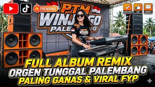 Download lagu FULL ALBUM REMIX ORGEN TUNGGAL PALEMBANG _ PALING GANAS & VIRAL FYP mp3