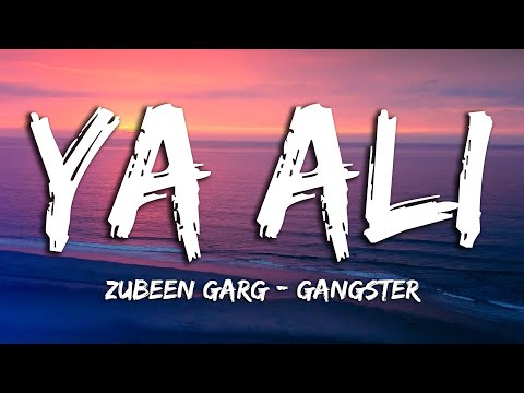 Ya Ali | Zubin Garg | Pritam | Gangster | Lyrical Video | Sufi Lyricable