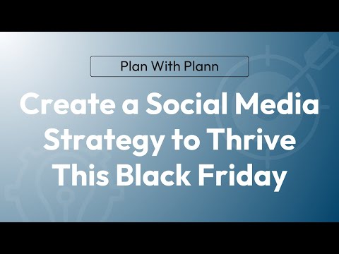 How To Create A Social Media Strategy For Black Friday