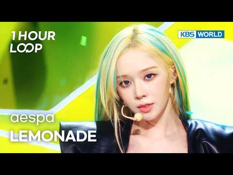 [1HR LOOP🔥] aespa - LEMONADE [Music Bank] | KBS WORLD TV 260529