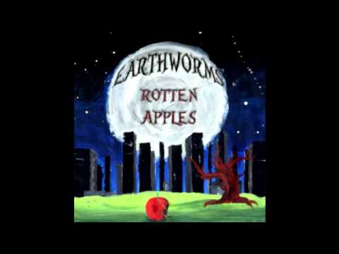 Earthworms - Behind The Smile