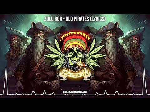 Zulu Bob - Old Pirates 🏴‍☠️ (New Reggae 2023 / Roots Reggae 2023 / Lyric Video)