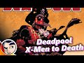 Deadpool's Story Til He Dies (Daniel Way)- Full Story From Comicstorian
