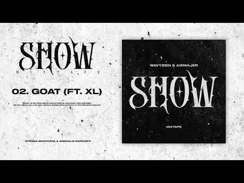 02. wavyzien & adimajer "GOAT" (feat. XL)