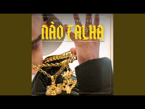 Quem Me Protege Não Falha