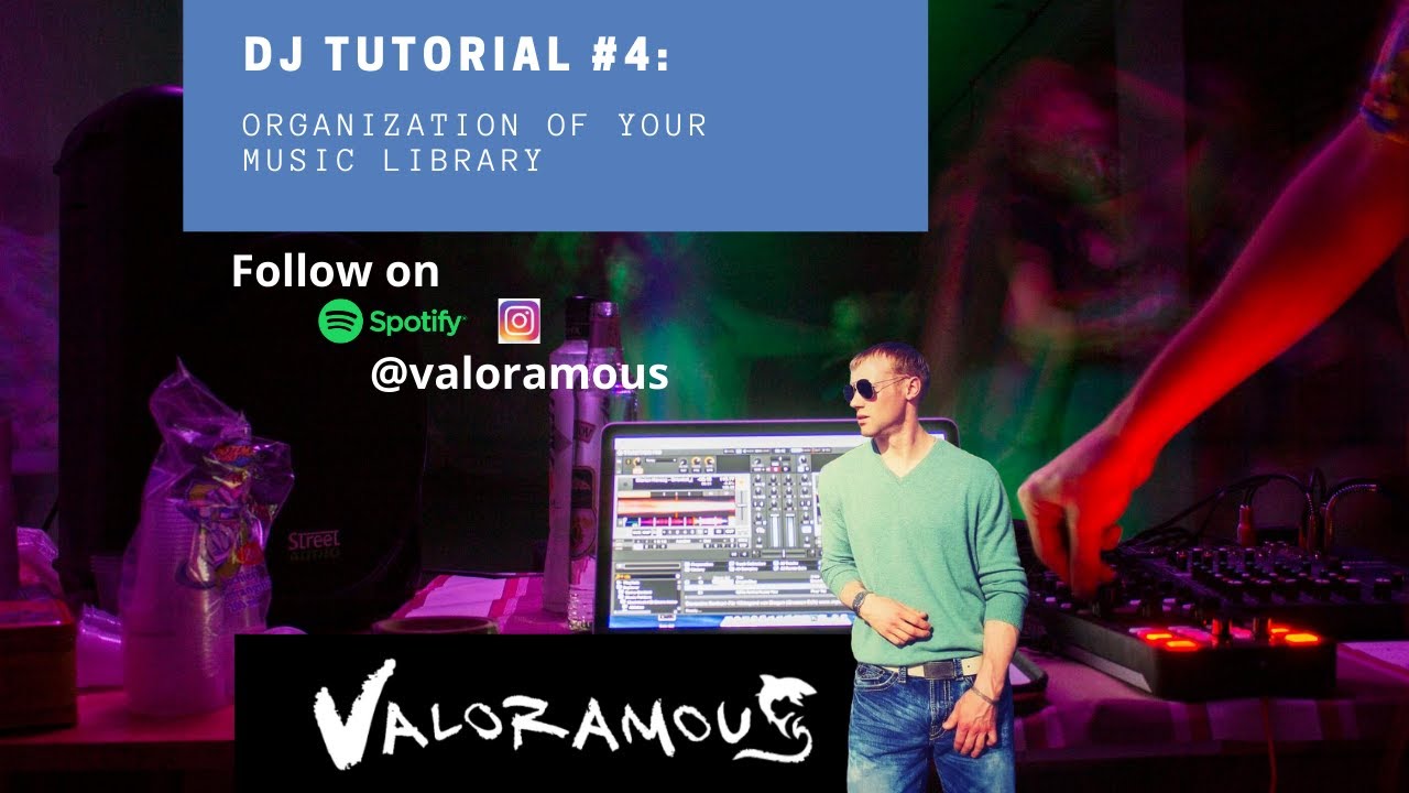 DJ Tutorial 4 | Organization of Your Music Library