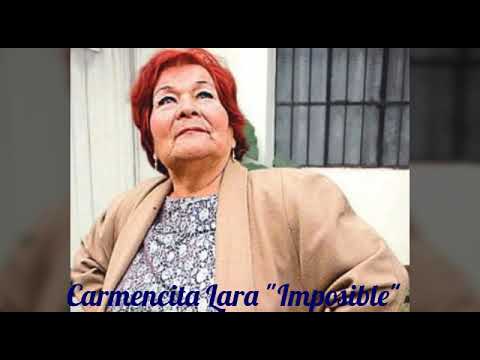 Imposible - Carmencita Lara