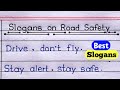 Slogans On Road Safety In English Writing Road Safety Slogans In English Writing