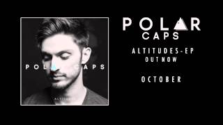 Polar Caps - October (with lyrics)