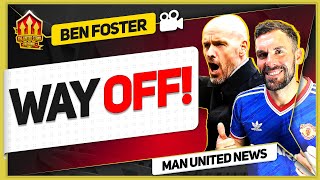 TEN HAG'S LAST CHANCE! Ben Foster & Goldbridge Man Utd News