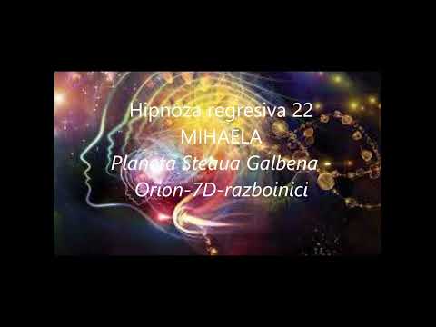 Hipnoza regresiva 22 MIHAELA