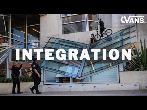 INTEGRATION | Perris Benegas & Dennis Enarson | BMX | VANS