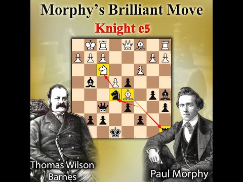 Paul Morphy's Brilliant Move Ne5 | Barnes vs Morphy 1858