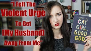 An Atheist Reads 'Gay Girl, Good God' [PART 2]