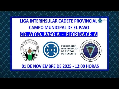 Directo | La Palma | Cadete  Provincial | CD. Atco. Paso A - Florida CF. A