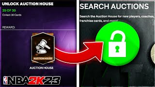 HOW TO UNLOCK THE AUCTION HOUSE QUICK AND EASY IN NBA 2K23 MyTEAM!!
