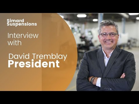 Interview with David Tremblay, President of Simard Suspensions