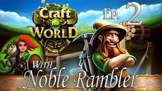 Craft the World Ep 2