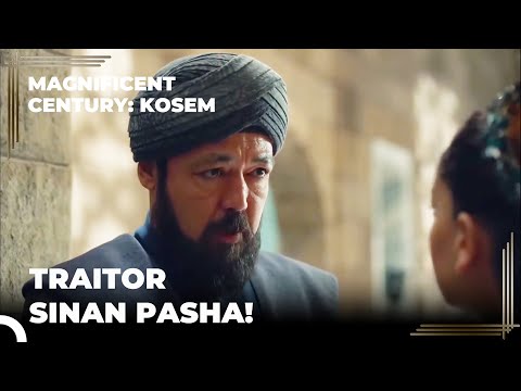 Sinan Pasha's Game | Magnificent Century: Kosem