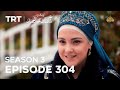 Payitaht Sultan Abdulhamid Episode 304 | Season 3