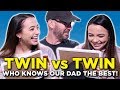 TWIN Vs TWIN Who Knows Our Dad Best Merrell Twins