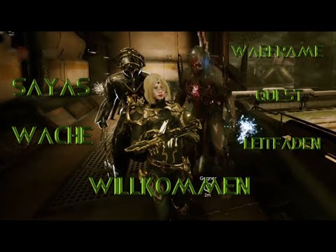 Warframe Quest Leitfaden: Sayas Wache [PS4] [deutsch/german]