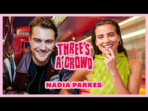 TOP 3 LONDON RESTAURANTS with NADIA PARKES  - Three's A Crowd Ep. 01