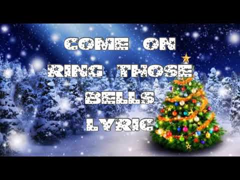 Come on ring those bells lyric