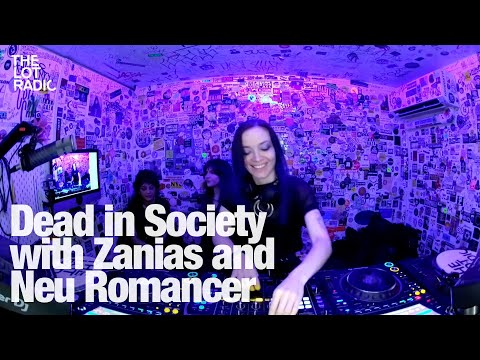 Dead in Society with Zanias and Neu Romancer @TheLotRadio 04-22-2024