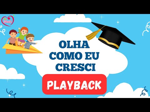 OLHA COMO EU CRESCI PLAYBACK - Formatura Educação Infantil - Lançamento 2023 #formaturainfantil