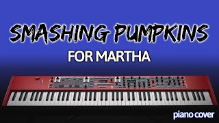 Piano Cover: For Martha [Smashing Pumpkins]
