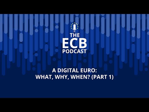 The ECB Podcast - A digital euro: what, why, when? (part 1)