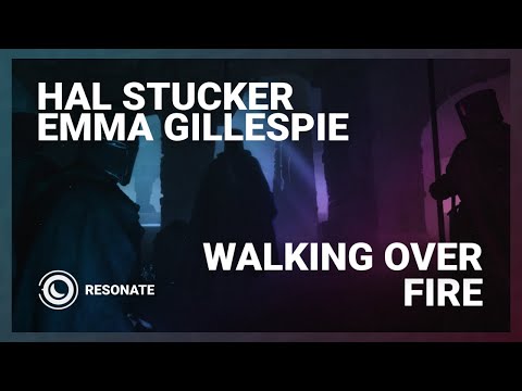 Hal Stucker & Emma Gillespie - Walking Over Fire