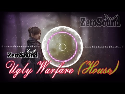 UGLY WARFARE by Eight Bits [HOUSE MUSIC]