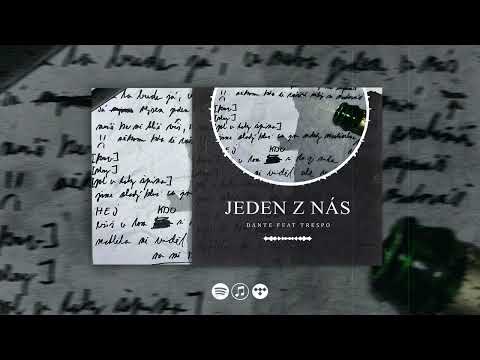 Dante - JEDEN z NÁS feat. Trespo