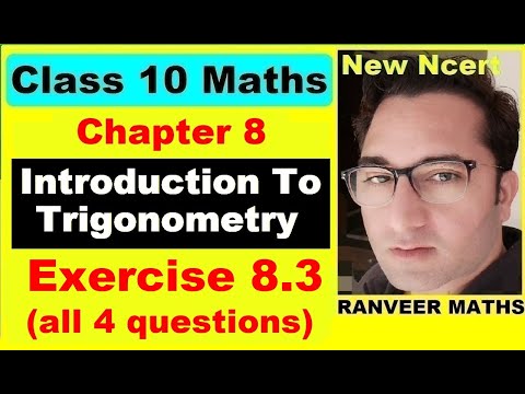 Class 10 Maths , Exercise 8.3 | Introduction To Trigonometry | NEW NCERT | Ranveer Maths 10