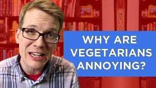 Vlogbrothers - Why Are Vegetarians Annoying? (An Exploration Of A Cultural Rift)